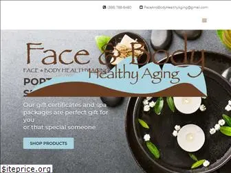 faceandbodyhealthyaging.com