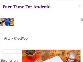 facetimeforandroid.net