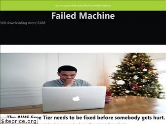 failedmachine.com