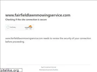 fairfieldlawnmowingservice.com
