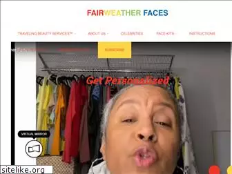 fairweatherfaces.com