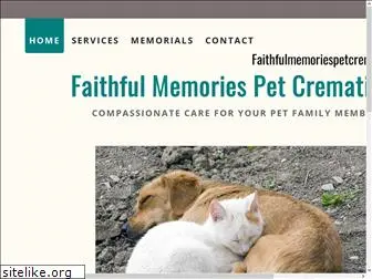faithfulmemoriespetcremation.com