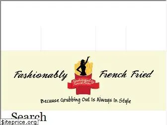 fashionablyfrenchfried.com