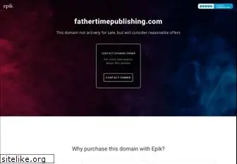 fathertimepublishing.com