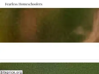 fearlesshomeschoolers.com