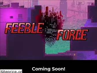 feebleforcegame.com