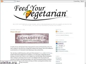 feedyourvegetarian.blogspot.com