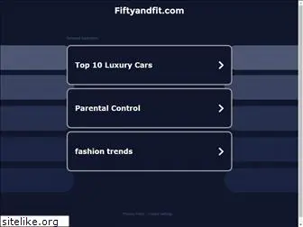 fiftyandfit.com