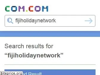 fijiholidaynetwork.com.com