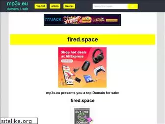 fired.space