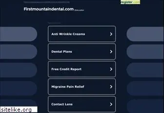 firstmountaindental.com