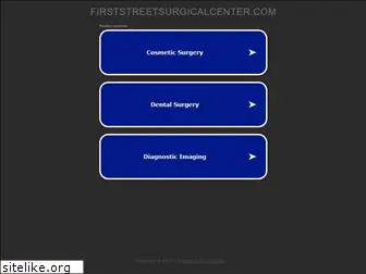 firststreetsurgicalcenter.com