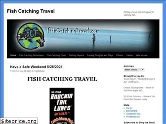 fishcatchingtravel.com