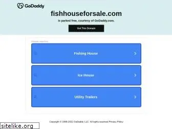 fishhouseforsale.com