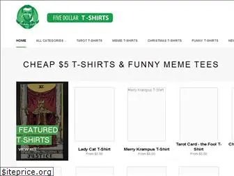 fivedollarteeshirts.com