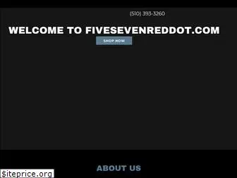 fivesevenreddot.com