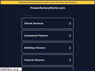 flowerfactoryflorist.com