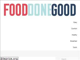 fooddonegood.com