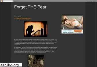 forgetthefear.blogspot.com