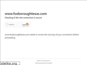 foxboroughtexas.com