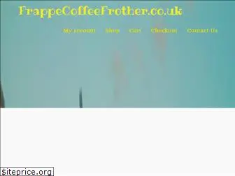 frappecoffeefrother.co.uk