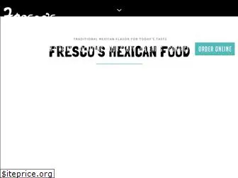 frescosmexicanfood.com