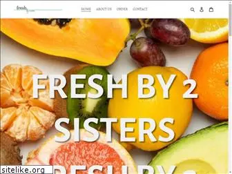freshby2sisters.com