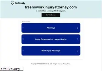 fresnoworkinjuryattorney.com