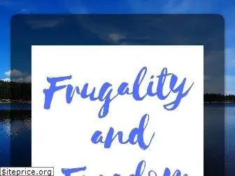 frugalityandfreedom.com