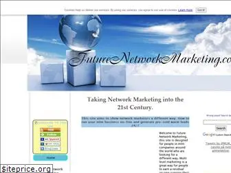 futurenetworkmarketing.com