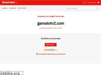gamatotv2.com