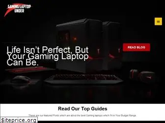 gaminglaptopunder.com