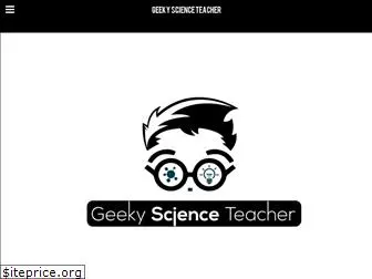 geekyscienceteacher.com