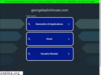 georgetaylorhouse.com