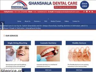 ghanshaladentalcare.com