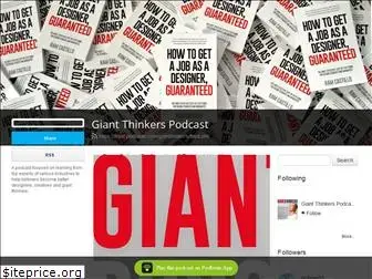 giantthinkers.podbean.com
