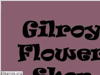 gilroyflowershop.com