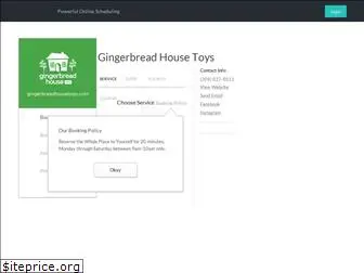 gingerbreadhousetoys.setmore.com