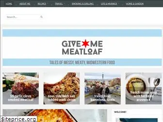 givememeatloaf.com