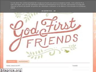 godfirstfriends.blogspot.com