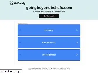 goingbeyondbeliefs.com