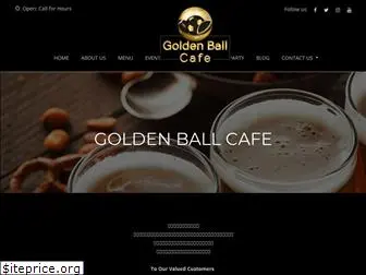 goldenballcafe.com