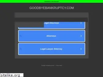 goodbyebankruptcy.com