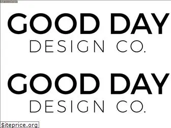 gooddaydesignco.com