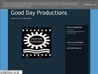 gooddayproductions.blogspot.com