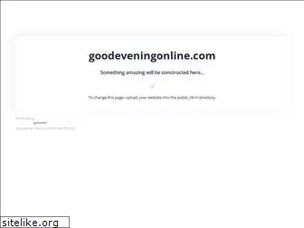 goodeveningonline.com