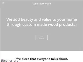 goodfromwood.com