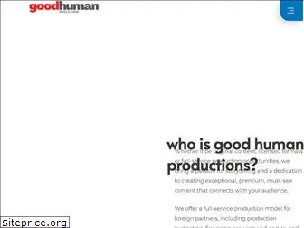 goodhumanproductions.com