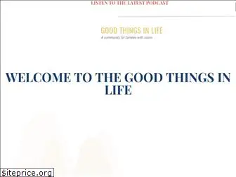 goodthingsinlife.org