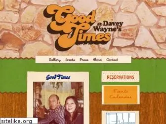 goodtimesatdaveywaynes.com